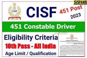 CISF Driver Recruitment 2023 for 451 Posts Online Apply Now